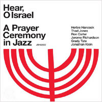 Hear, O Israel - A Prayer Ceremony In Jazz
